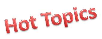 Hot Topics
